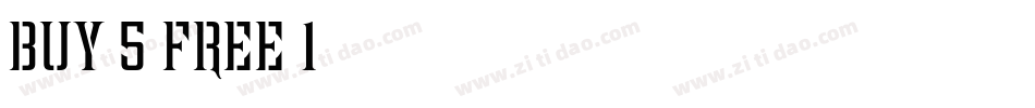 BUY 5 FREE 1字体转换